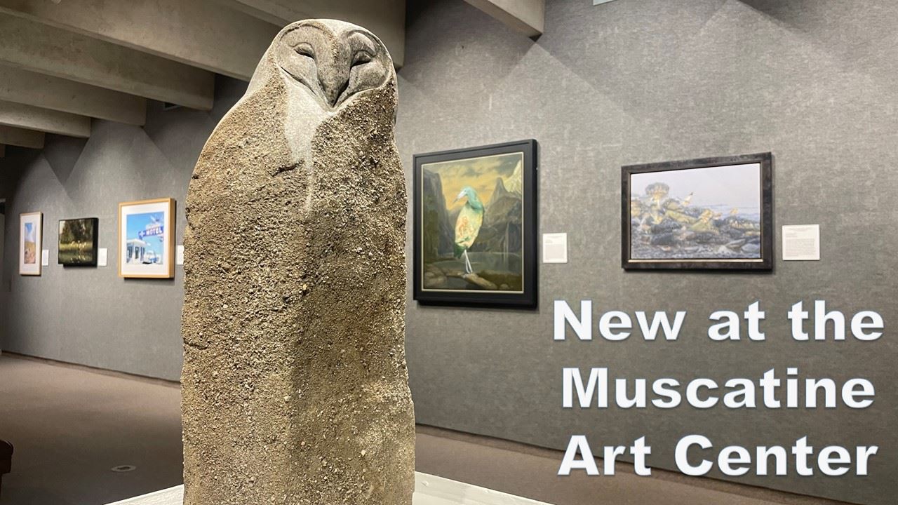 New at the Muscatine Art Center